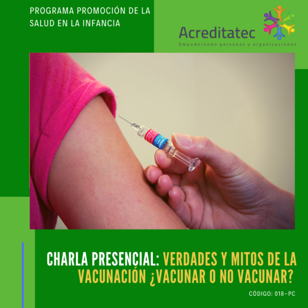 Charla Presencial | Verdades y Mitos de la Vacunación ¿Vacunar o no vacunar?