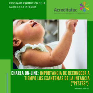 Charla On-line | Importancia de reconocer a tiempo las exantemas de la infancia ("pestes")